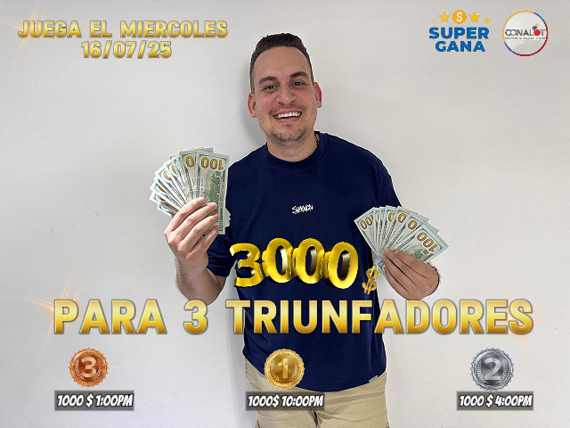 3000$ A REPARTIR PARA 3 TRIUNFADORES / JUEGA POR LA LOTERIA DEL TACHIRA RESULTADOS SUPER GANA/ DIA MIERCOLES16/07/25 HORAS 1:00 PM/4:OOPM/10:00PM "DONDE TODOS SOMOS GANADORES"