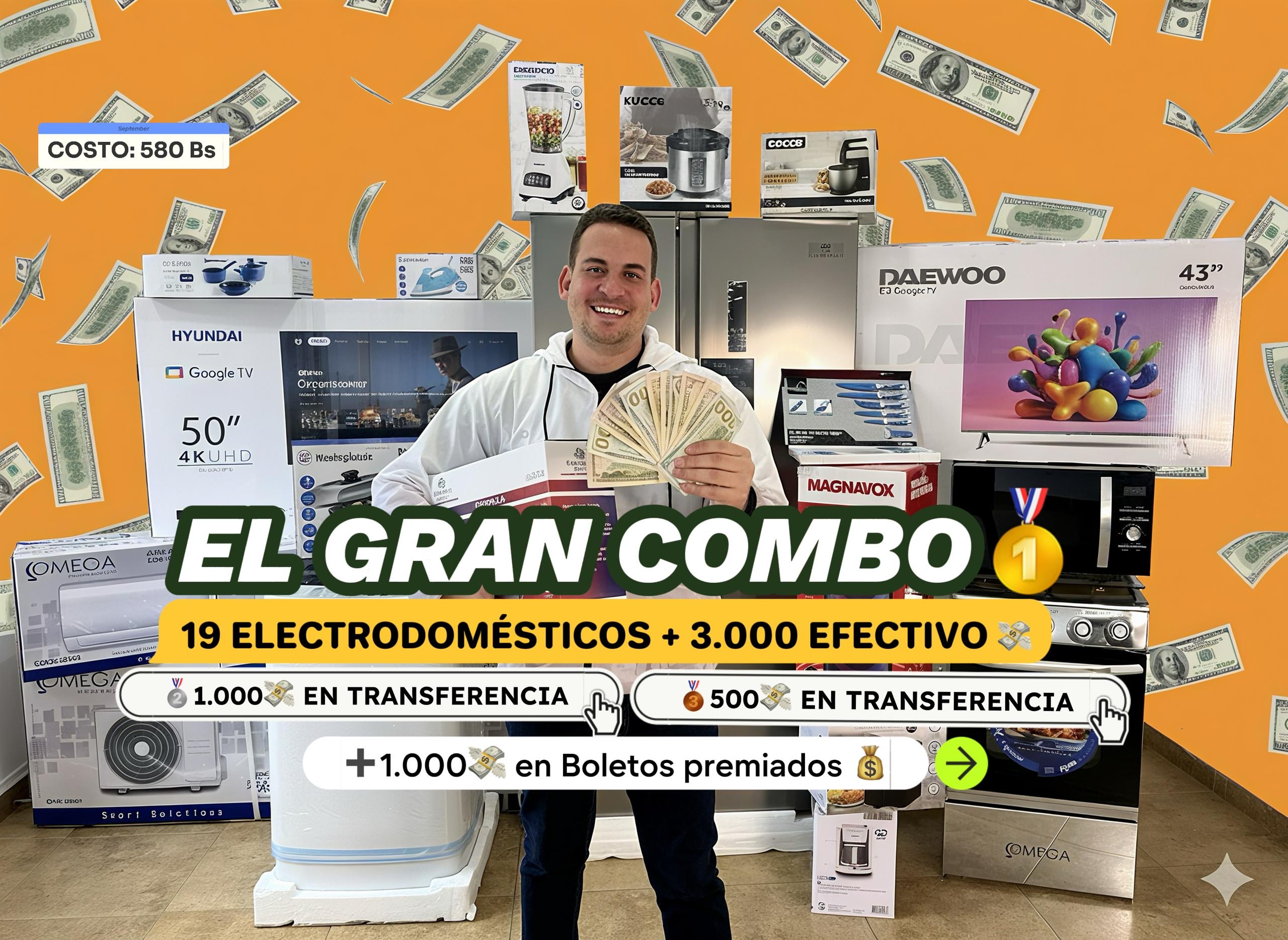 El GRAN COMBO: 🥇19 Electrodomésticos+3.000$ Efectivo 🥈1.000$ en transferencia 🥉500$ en transferencia y 1.000$ a en boletos premiados 💰